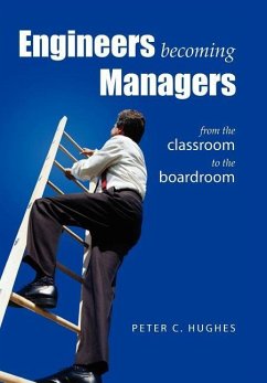 Engineers Becoming Managers - Hughes, Peter C.