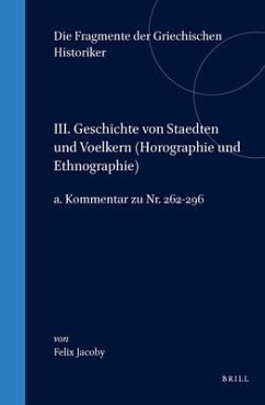 III. Geschichte Von Staedten Und Voelkern (Horographie Und Ethnographie), A. Kommentar Zu Nr. 262-296 - Jacoby