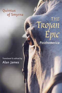 The Trojan Epic - Quintus, Smyrnaeus