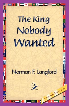 The King Nobody Wanted