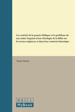 Les Variétés de la Pensée Biblique Et Le Problème de Son Unité: Esquisse d'Une Théologie de la Bible Sur Les Textes Originaux Et Dans Leur Contexte Hi - Clavier