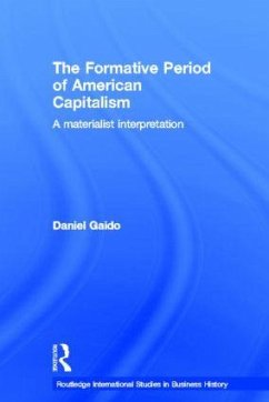 The Formative Period of American Capitalism - Gaido, Daniel