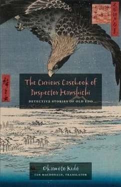 The Curious Casebook of Inspector Hanshichi - Kido, Okamoto