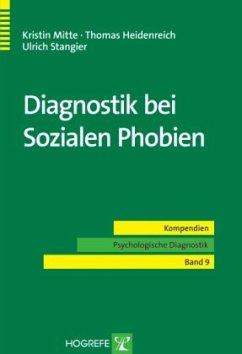 Diagnostik bei Sozialen Phobien - Mitte, Kristin;Heidenreich, Thomas;Stangier, Ulrich