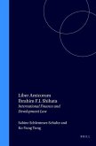 Liber Amicorum Ibrahim F.I. Shihata: International Finance & Development Law