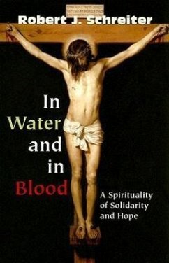 In Water and in Blood - Schreiter, Robert J