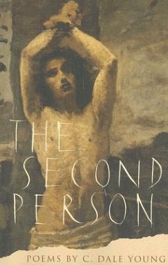 The Second Person: Poems - Young, C. Dale