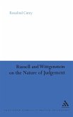 Russell and Wittgenstein on the Nature of Judgement Russell and Wittgenstein on the Nature of Judgement