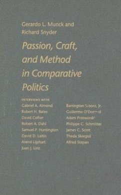 Passion, Craft, and Method in Comparative Politics - Munck, Gerardo L; Snyder, Richard