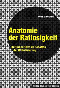 Anatomie der Ratlosigkeit - Atteslander, Peter