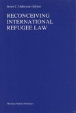 Reconceiving International Refugee Law