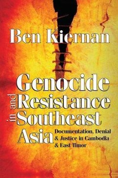 Genocide and Resistance in Southeast Asia - Kiernan, Ben