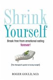 Shrink Yourself