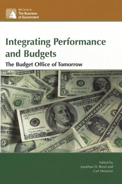 Integrating Performance and Budgets Integrating Performance and Budgets