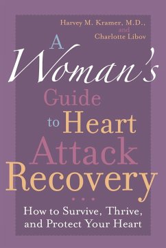 A Woman's Guide to Heart Attack Recovery - Kramer, Harvey M.; Libov, Charlotte