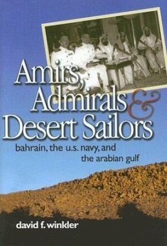 Amirs, Admirals, and Desert Sailors - Winkler, David F