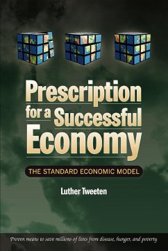 Prescription for a Successful Economy - Tweeten, Luther