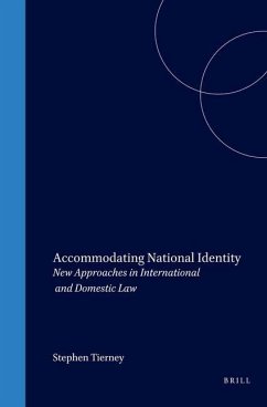 Accommodating National Identity: New Approaches in International and Domestic Law