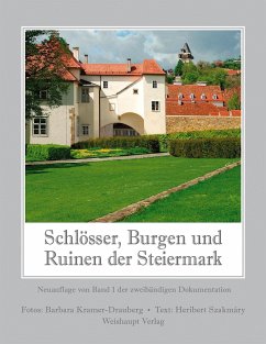 Schlösser, Burgen und Ruinen der Steiermark 1 - Szakmáry, Heribert
