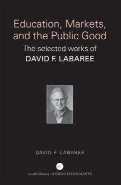 Education, Markets, and the Public Good - Labaree, David F