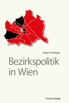 Bezirkspolitik in Wien - Sickinger, Hubert