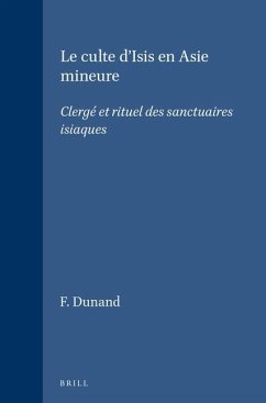 Le Culte d'Isis En Asie Mineure - Dunand, Francoise