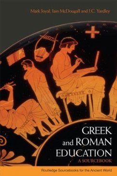 Greek and Roman Education - Joyal, Mark; Yardley, J C; McDougall, Iain