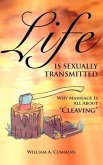 Life Is Sexually Transmitted