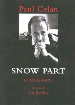 Snow Part/Schneepart - Celan, Paul