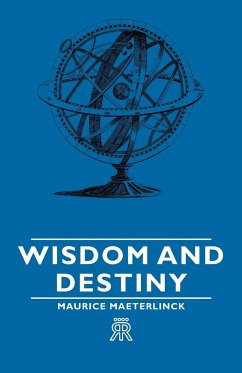 Wisdom and Destiny - Maeterlinck, Maurice; Bithell, Jethro