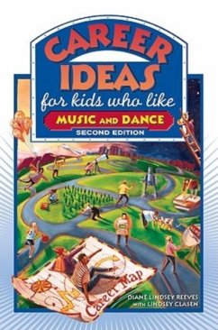 Career Ideas for Kids Who Like Music and Dance, Second Edition - Reeves, Diane Lindsey