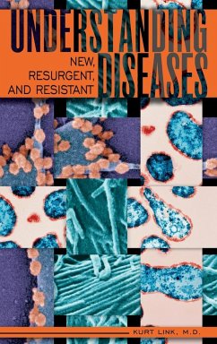 Understanding New, Resurgent, and Resistant Diseases - Link, Kurt