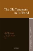 The Old Testament in Its World: Papers Read at the Winter Meeting, January 2003 - The Society for Old Testament Study and at the Joint Meeting, July 2