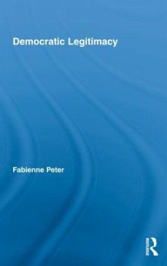 Democratic Legitimacy - Peter, Fabienne