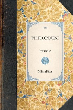 White Conquest - Dixon, William
