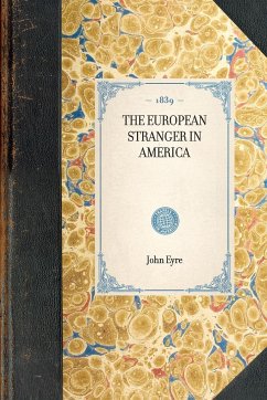 European Stranger in America - Eyre, John