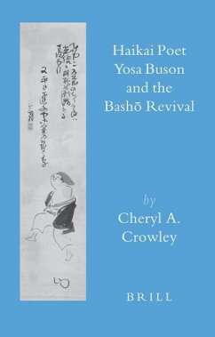 Haikai Poet Yosa Buson and the Bashō Revival - Crowley, Cheryl