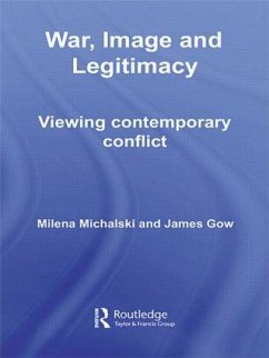 War, Image and Legitimacy - Michalski, Milena