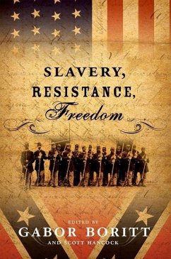 Slavery, Resistance, Freedom - Boritt, Gabor S. (ed.)