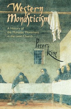 Western Monasticism - King, Peter