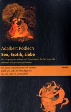 Sex, Erotik, Liebe - Podlech, Adalbert;Podlech, Adalbert