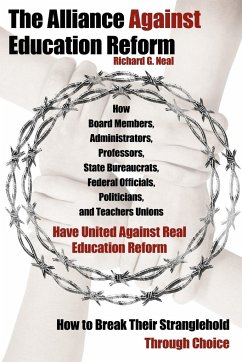 The Alliance Against Education Reform - Neal, Richard G.