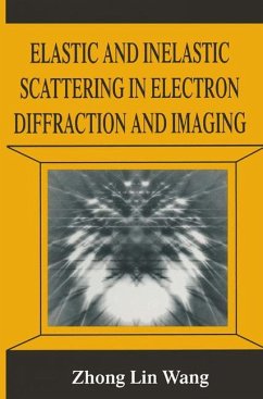 Elastic and Inelastic Scattering in Electron Diffraction and Imaging - Wang, Zhong-lin