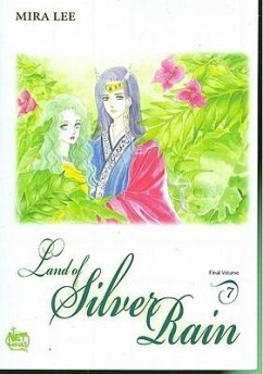 Land of Silver Rain Volume 7 - Lee, Mira