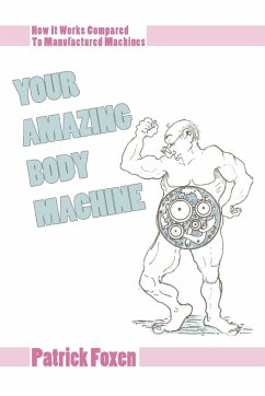 Your Amazing Body Machine - Foxen, Patrick T
