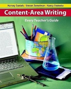 Content-Area Writing - Zemelman, Steven; Daniels, Harvey Smokey; Steineke, Nancy