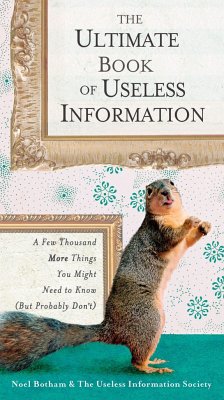 The Ultimate Book of Useless Information - Botham, Noel