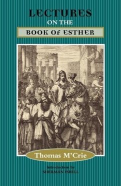 Lectures on the Book of Esther - M'Crie, Thomas