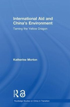 International Aid and China's Environment - Morton, Katherine