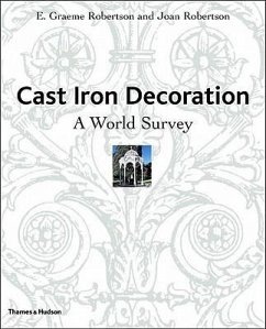 Cast Iron Decoration: A World Survey - Robertson, E. Graeme; Robertson, Joan